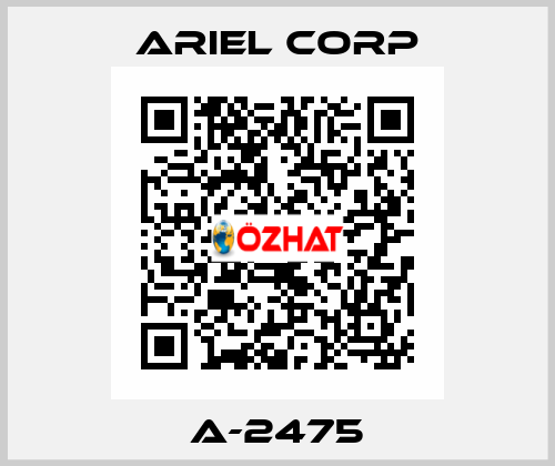 A-2475 Ariel Corp