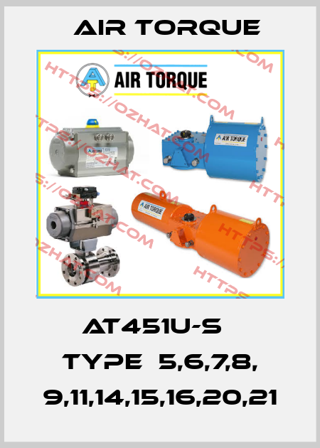 AT451U-S　 TYPE：5,6,7,8, 9,11,14,15,16,20,21 Air Torque