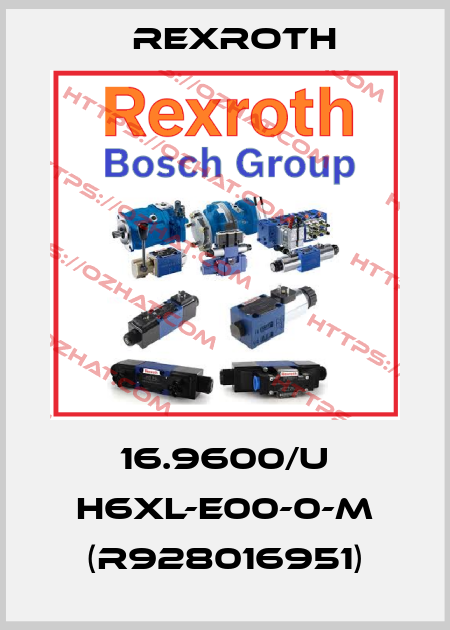 16.9600/U H6XL-E00-0-M (R928016951) Rexroth