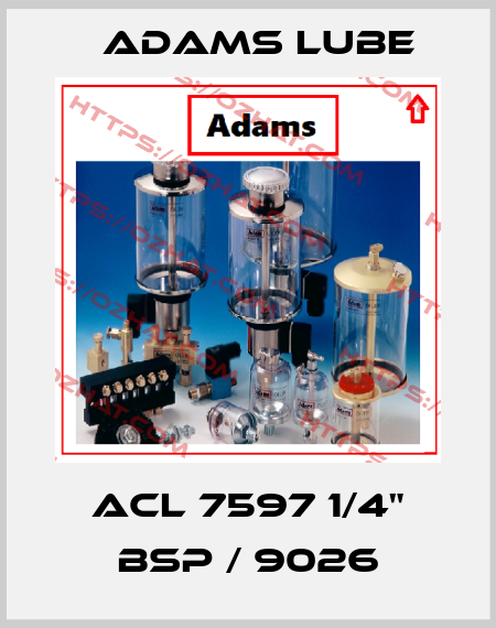 ACL 7597 1/4" BSP / 9026 Adams Lube