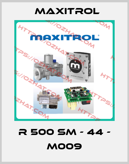 R 500 SM - 44 - M009 Maxitrol