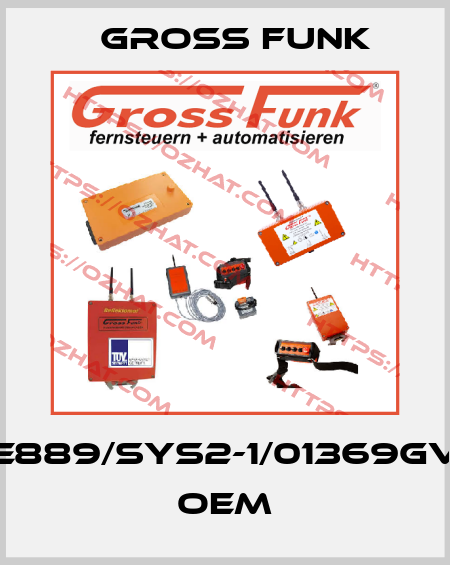 SE889/SYS2-1/01369GV5 OEM Gross Funk
