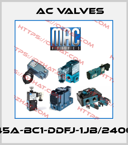45A-BC1-DDFJ-1JB/2400 МAC Valves