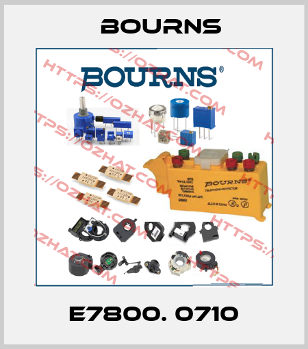 E7800. 0710 Bourns