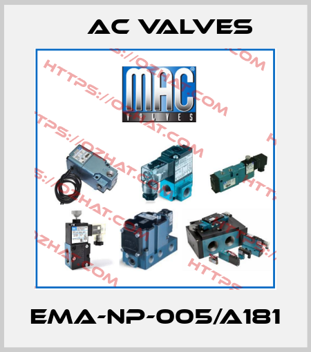 EMA-NP-005/A181 МAC Valves