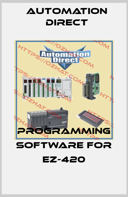 PROGRAMMING SOFTWARE FOR EZ-420 Automation Direct