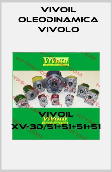 VIVOIL XV-3D/51+51+51+51 Vivoil Oleodinamica Vivolo