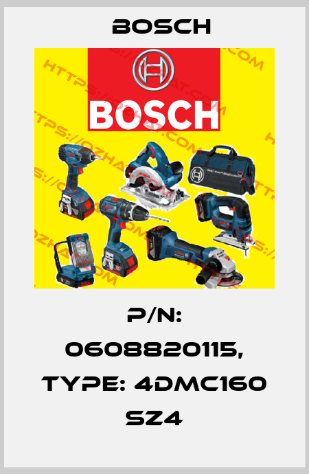 P/N: 0608820115, Type: 4DMC160 SZ4 Bosch