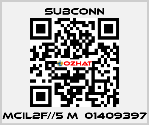 MCIL2F//5 m  01409397 SubConn