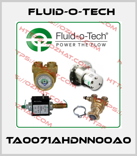 TA0071AHDNN00A0 Fluid-O-Tech