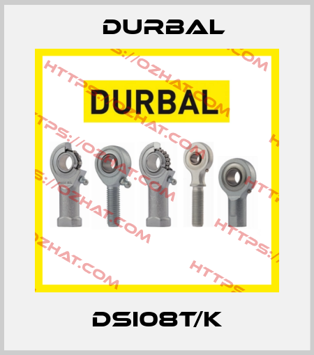 DSI08T/K Durbal