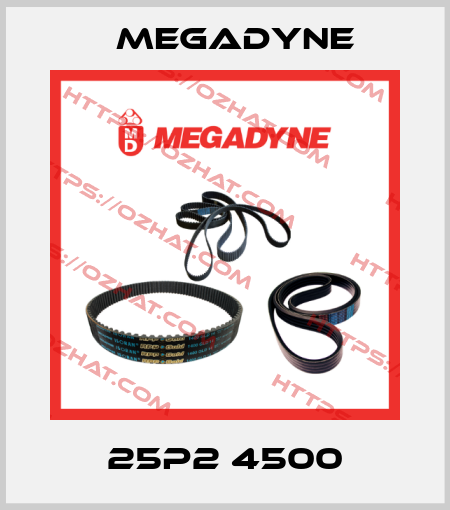 25P2 4500 Megadyne