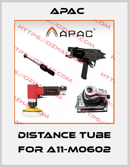 distance tube for A11-M0602 Apac