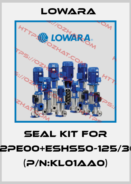 seal kit for Code:53A02PE00+ESHS50-125/30/P25PSSA (P/N:KL01AA0) Lowara