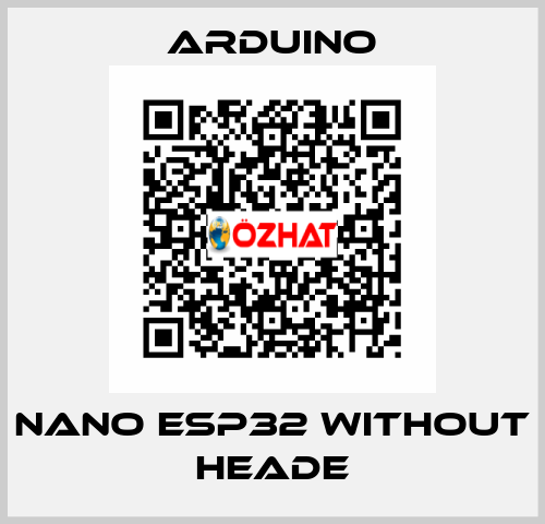 Nano ESP32 without heade Arduino