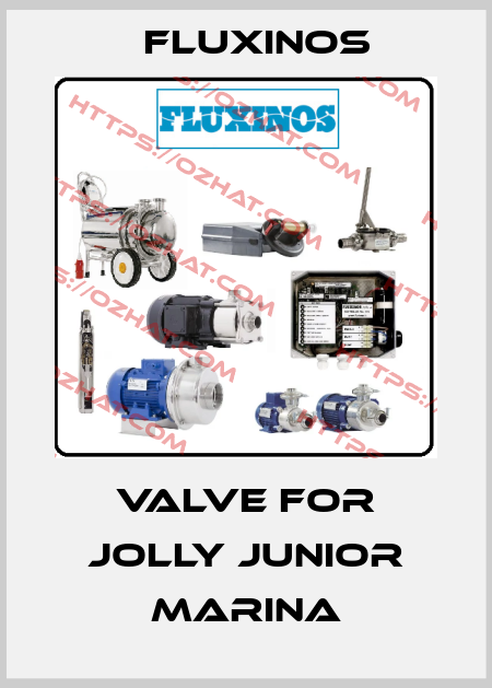 valve for Jolly Junior Marina fluxinos