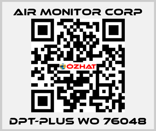 DPT-PLUS WO 76048 AIR MONITOR CORP