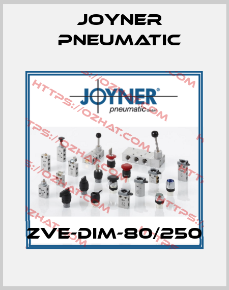 ZVE-DIM-80/250 Joyner Pneumatic