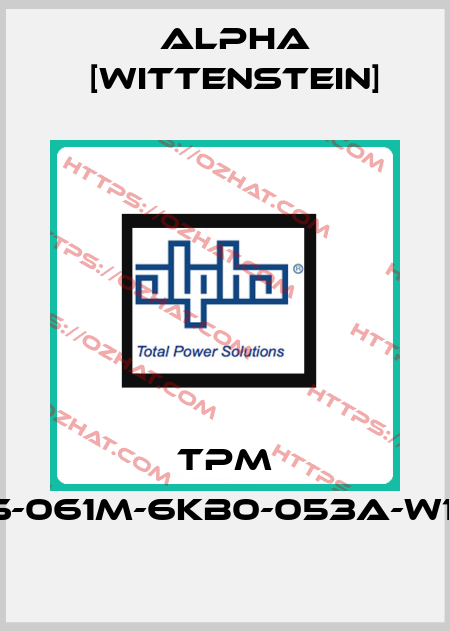 TPM 004S-061M-6KB0-053A-W1-000 Alpha [Wittenstein]