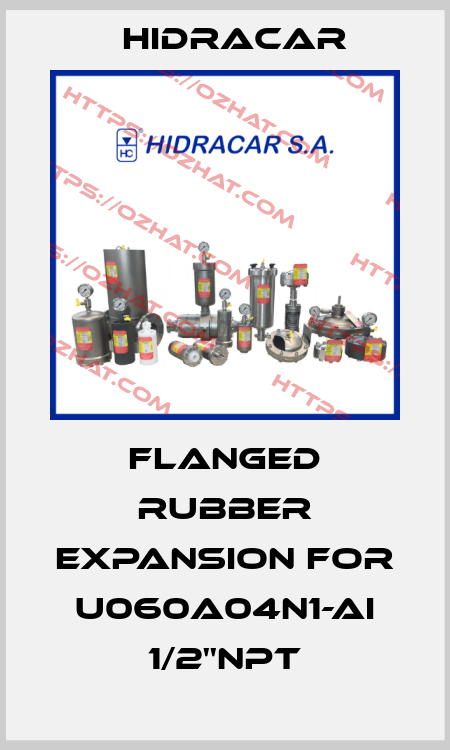 Flanged rubber expansion for U060A04N1-AI 1/2''NPT Hidracar