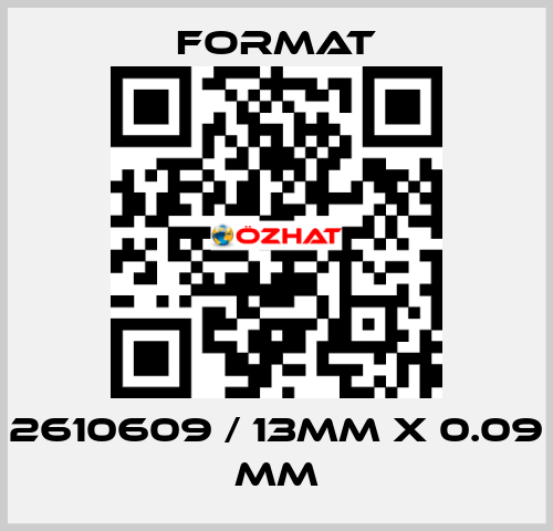 2610609 / 13mm x 0.09 mm Format