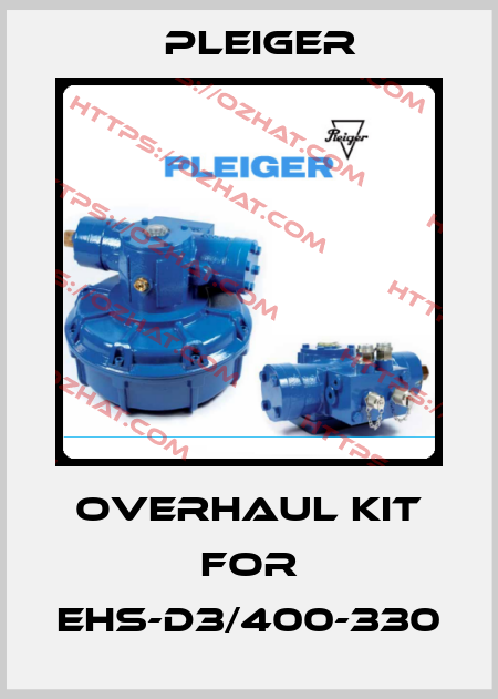 overhaul kit for EHS-D3/400-330 Pleiger