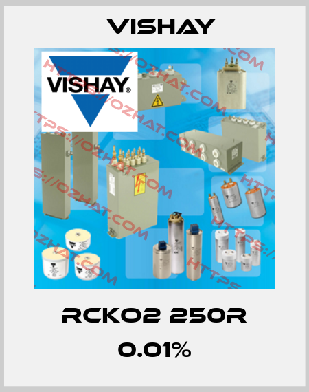 RCKO2 250R 0.01% Vishay