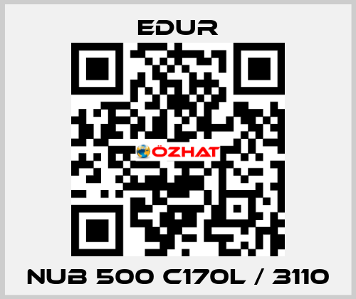 NUB 500 C170L / 3110 Edur