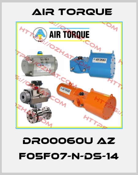 Dr00060U AZ F05F07-N-DS-14 Air Torque