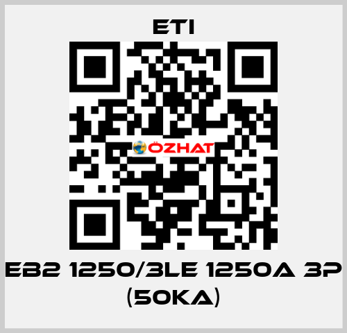EB2 1250/3LE 1250A 3p (50kA) Eti