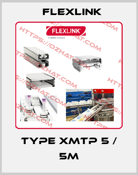 Type XMTP 5 / 5M FlexLink