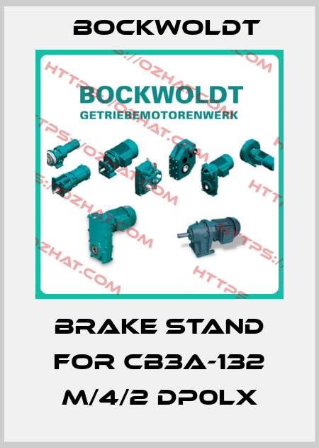 brake stand for CB3A-132 M/4/2 DP0LX Bockwoldt