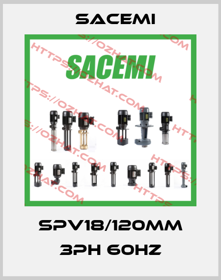 SPV18/120mm 3ph 60Hz Sacemi