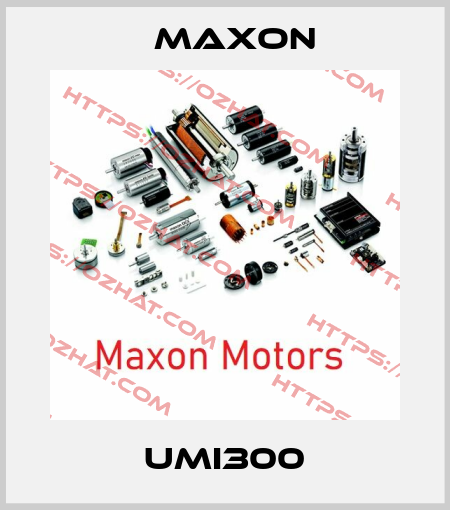 UMI300 Maxon