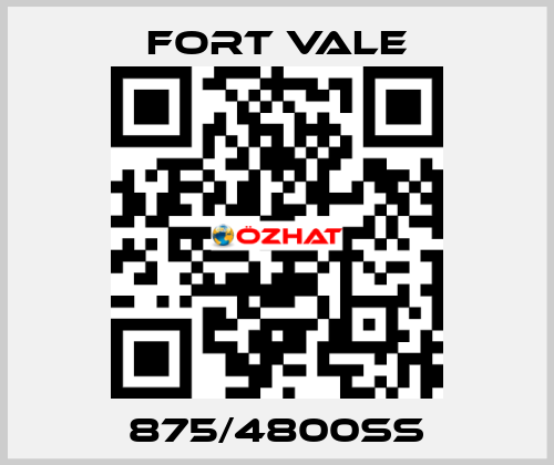 875/4800SS Fort Vale