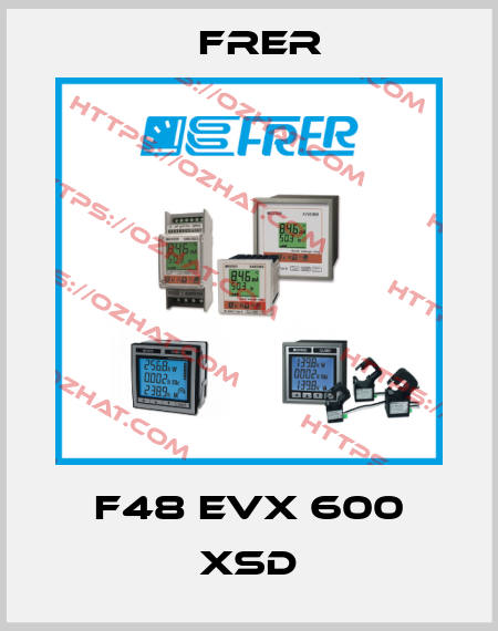 F48 EVX 600 XSD FRER