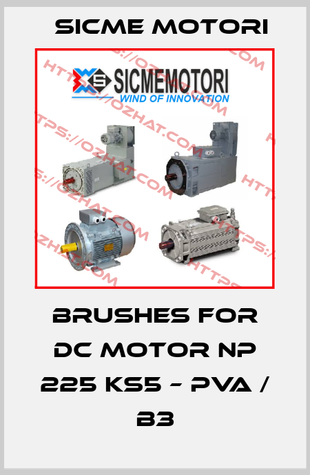 Brushes for DC motor NP 225 KS5 – PVA / B3 Sicme Motori