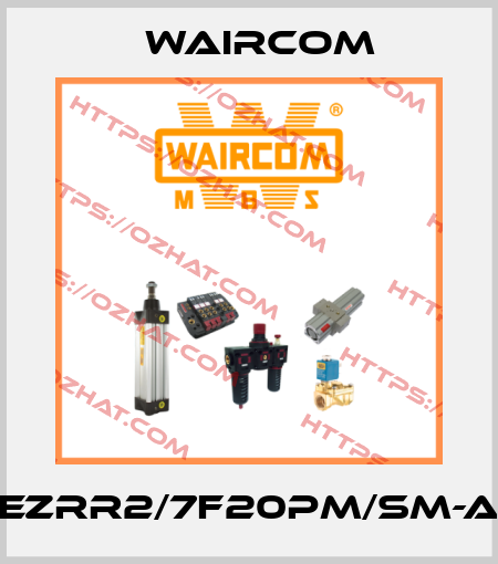 EZRR2/7F20PM/SM-A Waircom