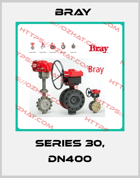 series 30, DN400 Bray