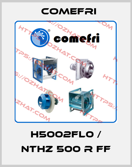 H5002FL0 / NTHZ 500 R FF Comefri