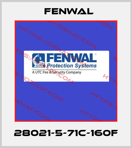 28021-5-71C-160F FENWAL