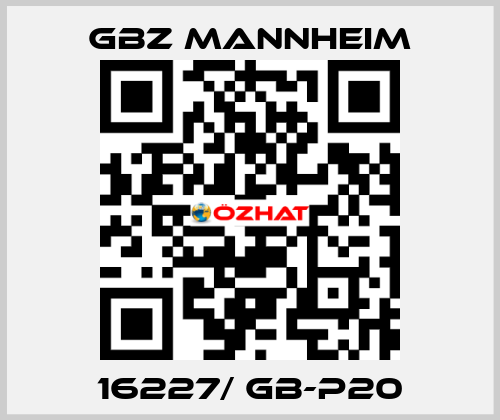 16227/ GB-P20 GBZ MANNHEIM