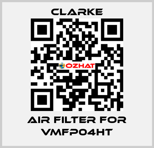air filter for VMFP04HT Clarke