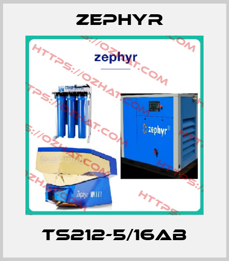 TS212-5/16AB Zephyr