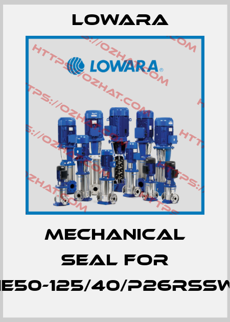 MECHANICAL SEAL FOR ESHE50-125/40/P26RSSWSW Lowara