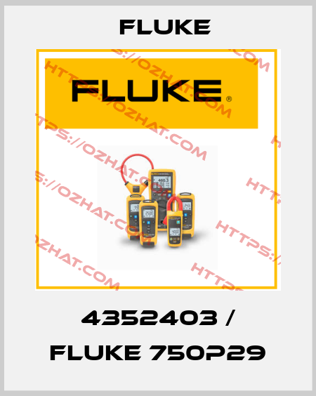 4352403 / FLUKE 750P29 Fluke