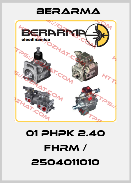 01 PHPK 2.40 FHRM / 2504011010 Berarma