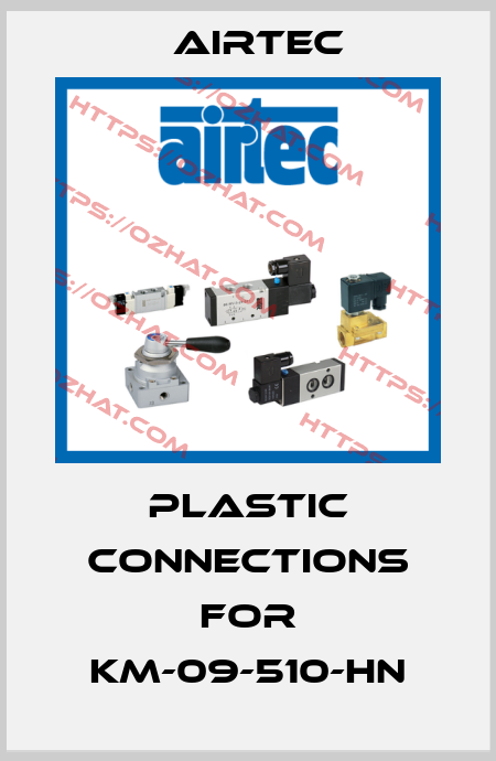Plastic connections for KM-09-510-HN Airtec