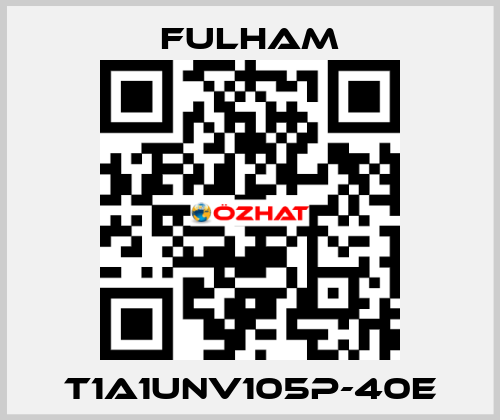 T1A1UNV105P-40E Fulham