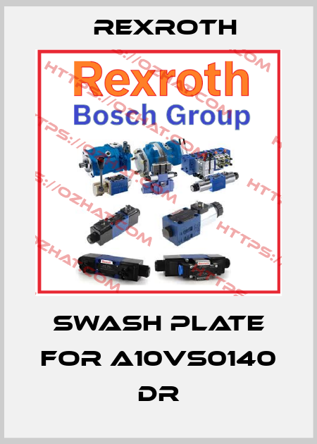 SWASH PLATE FOR A10VS0140 DR Rexroth